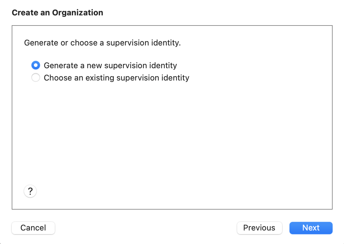 Generate a new supervision identity (監視 ID を作成する) が選択されたことを示すスクリーンショット。